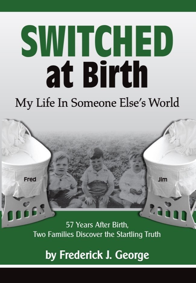 Switched at Birth.  By Frederick J. George